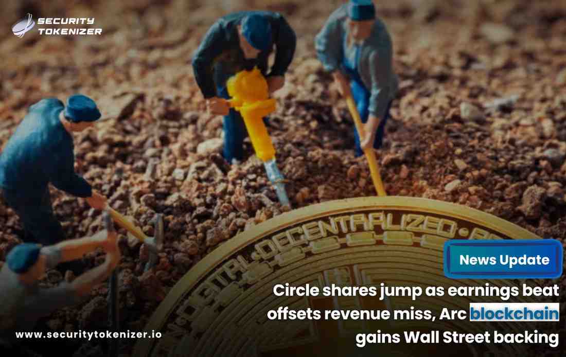 Circle shares jump as earnings beat offsets revenue miss, Arc blockchain gains Wall Street backing